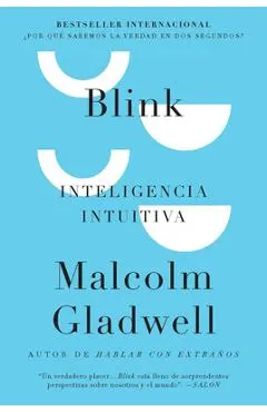 Blink: Inteligencia Intuitiva / Blink: The Power of Thinking Without Thinking