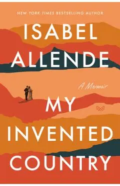 My Invented Country: A Memoir