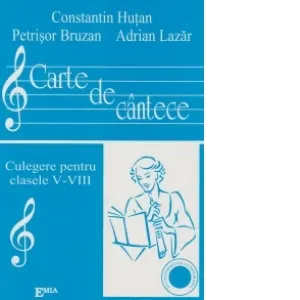 Carte de cantece - culegere pentru clasele V