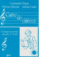 Carte de cantece - culegere pentru clasele V