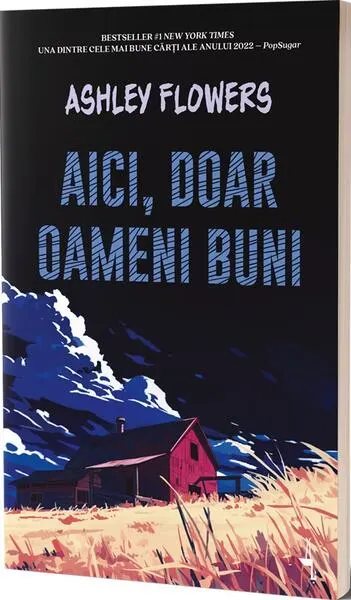 Aici, doar oameni buni - Paperback brosat - Ashley Flowers