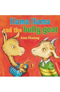 Llama Llama and the Bully Goat