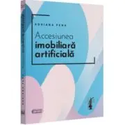 Accesiunea imobiliara artificiala - 2022