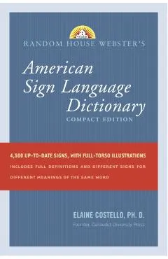 Random House Webster's American Sign Language Dictionary: Compact Edition