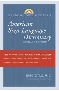 Random House Webster's American Sign Language Dictionary: Compact Edition