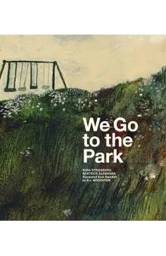 We Go to the Park: A Picture Book