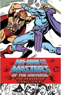 He-Man and the Masters of the Universe: The Newspaper Comic Strips