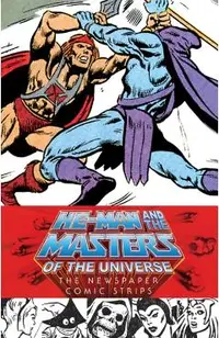 He-Man and the Masters of the Universe: The Newspaper Comic Strips