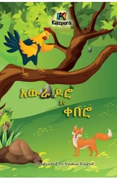 Awra Doro'Na Q'uebero - The Rooster and the Fox - Amharic Children's Book