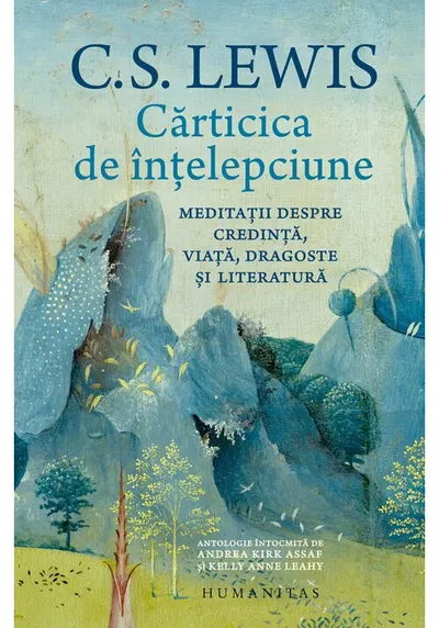Carticica de intelepciune. Meditatii despre credinta, viata, dragoste si literatura