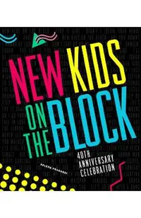 New Kids on the Block 40th Anniversary Celebration