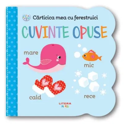 Cuvinte opuse - Board book - ***
