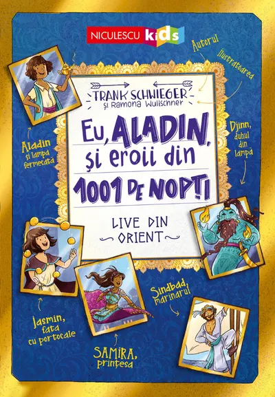 Eu, Aladin, şi eroii din 1001 de nopţi. Live din Orient