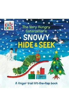 The Very Hungry Caterpillar's Snowy Hide & Seek: A Finger Trail Lift-The-Flap Book