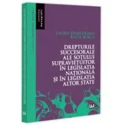 Drepturile succesorale ale sotului supravietuitor in legislatia nationala si in legislatia altor state