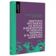 Drepturile succesorale ale sotului supravietuitor in legislatia nationala si in legislatia altor state