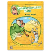 Creionul profesorului Plumb. Alarma, mumii!