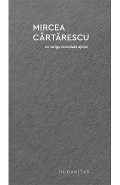 Nu striga niciodata ajutor