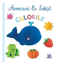 Aventuri la băiță - Culorile - Hardcover - Émilie Beaumont, Nathalie Bélineau