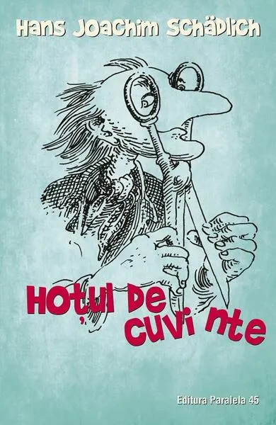 Hoţul de cuvinte - Paperback brosat - Hans Joachim Schädlich