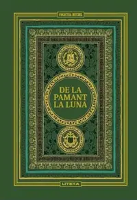 De la Pământ la Lună (Vol. 9) - Hardcover - Jules Verne