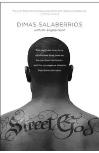Street God: The Explosive True Story of a Former Drug Boss on the Run from the Hood--And the Courageous Mission That Drove Him Bac