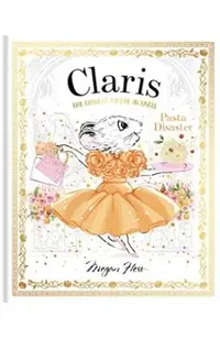 Claris: Pasta Disaster: Claris: The Chicest Mouse in Paris