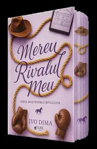 Mereu Rivalul Meu. Seria Moștenirea Rivalilor Vol.1 (Elire Books)