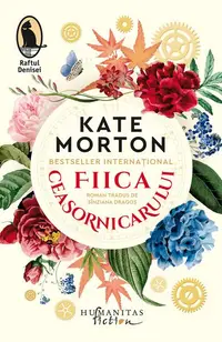 Fiica ceasornicarului - Paperback brosat - Kate Morton