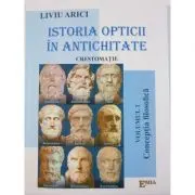 Istoria opticii in antichitate. Crestomatie. Volumul 1 Conceptia filozofica