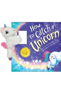 Snap & Snuggle: How to Catch a Unicorn