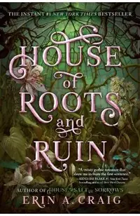 House of Roots and Ruin