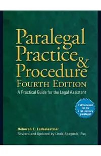 Paralegal Practice & Procedure: A Practical Guide for the Legal Assistant