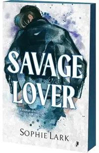 Savage Lover. Seria Brutal Birthright Vol.3