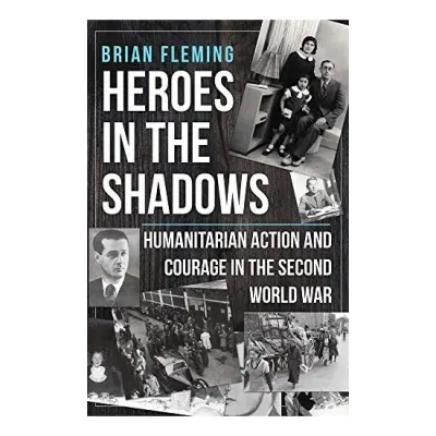 Heroes in the Shadows