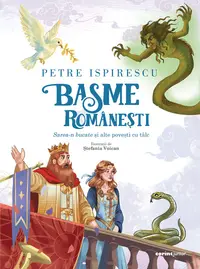 Basme romanesti, Sarea-n bucate si alte povesti cu talc, Petre Ispirescu