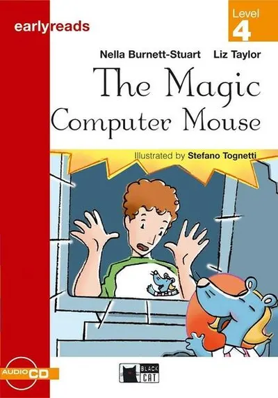 Earlyreads: The Magic Computer Mouse (Level 4) + Audio CD - Paperback - Nella Burnett-Stuart, Liz Taylor
