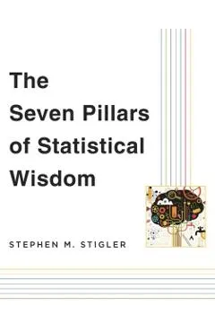 Seven Pillars of Statistical Wisdom