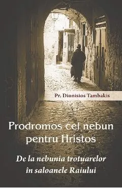Prodromos cel nebun pentru Hristos