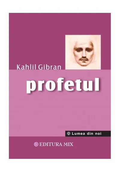 Profetul - Paperback brosat - Kahlil Gibran
