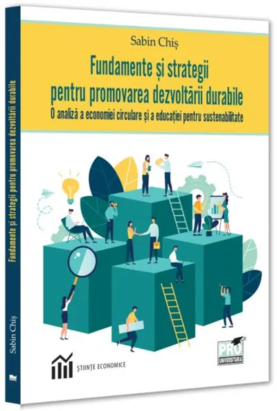 Fundamente și strategii pentru promovarea dezvoltării durabile - Paperback brosat