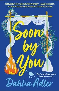 Soon by You