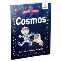 Cosmos. Ador să colorez - Paperback brosat - ***