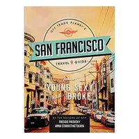 Off Track Planet's San Francisco travel guide for the young, sexy, and broke