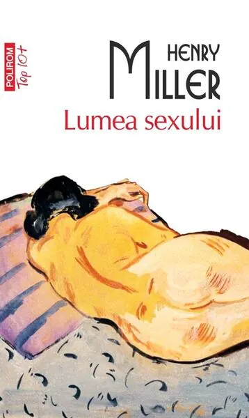 Lumea sexului - Paperback brosat - Henry Miller