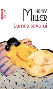 Lumea sexului - Paperback brosat - Henry Miller