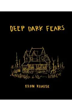 Deep Dark Fears