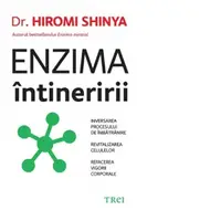 Enzima intineririi. Inversarea procesului de imbatranire, revitalizarea celulelor, refacerea vigorii corporale