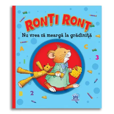 Ronți Ronț nu vrea să meargă la grădiniță - Hardcover - Anna Casalis