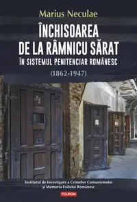 Închisoarea de la Râmnicu Sărat - Paperback brosat - Marius Neculae